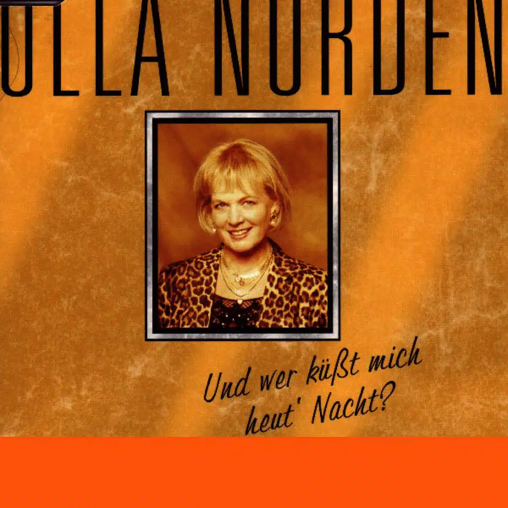 Und Wer Küßt Mich Heut' Nacht?