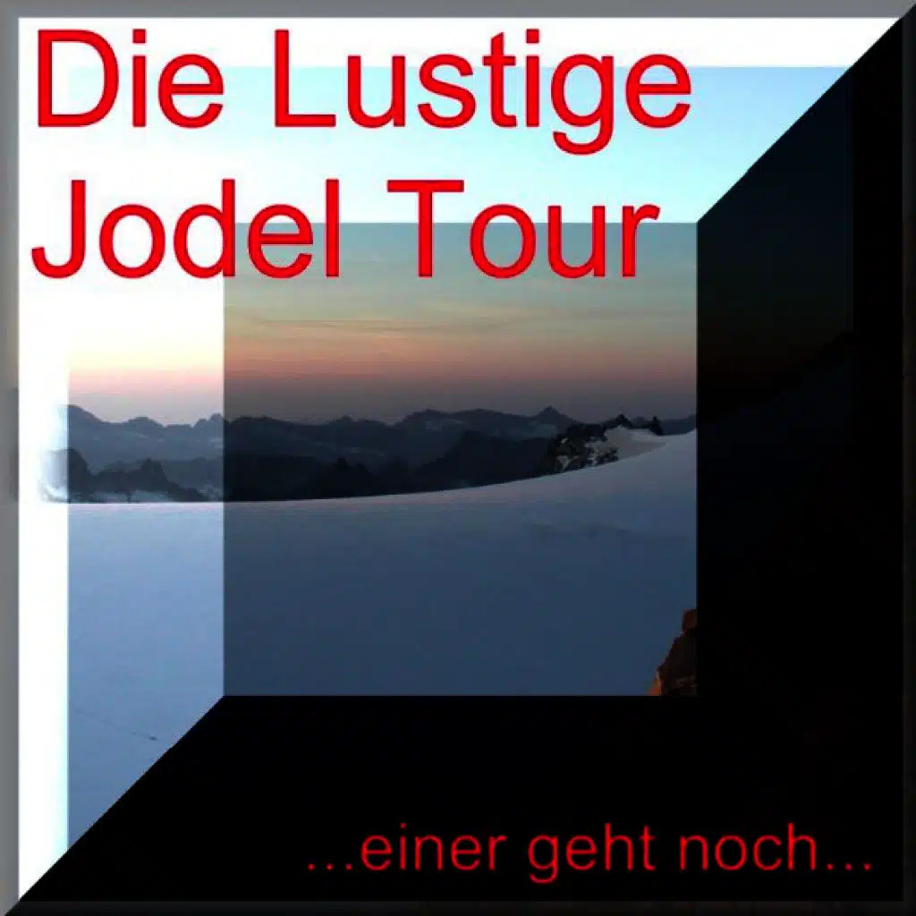 Lustige Jodel Tour - Yodelling