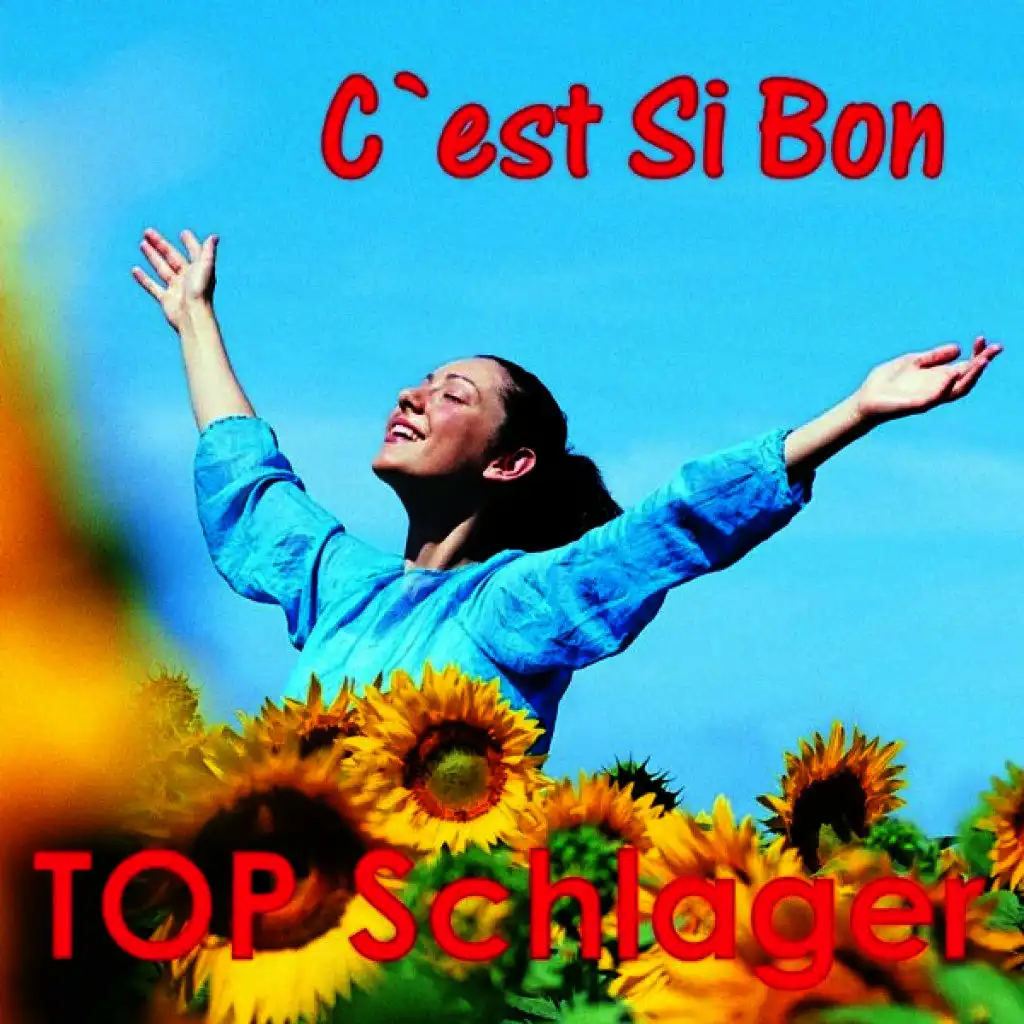 Top Schlager - C'est Si Bon