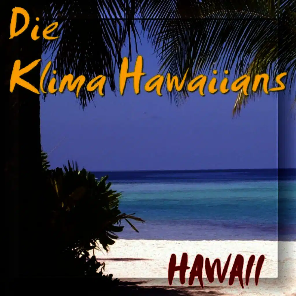 Klima Hawaiians