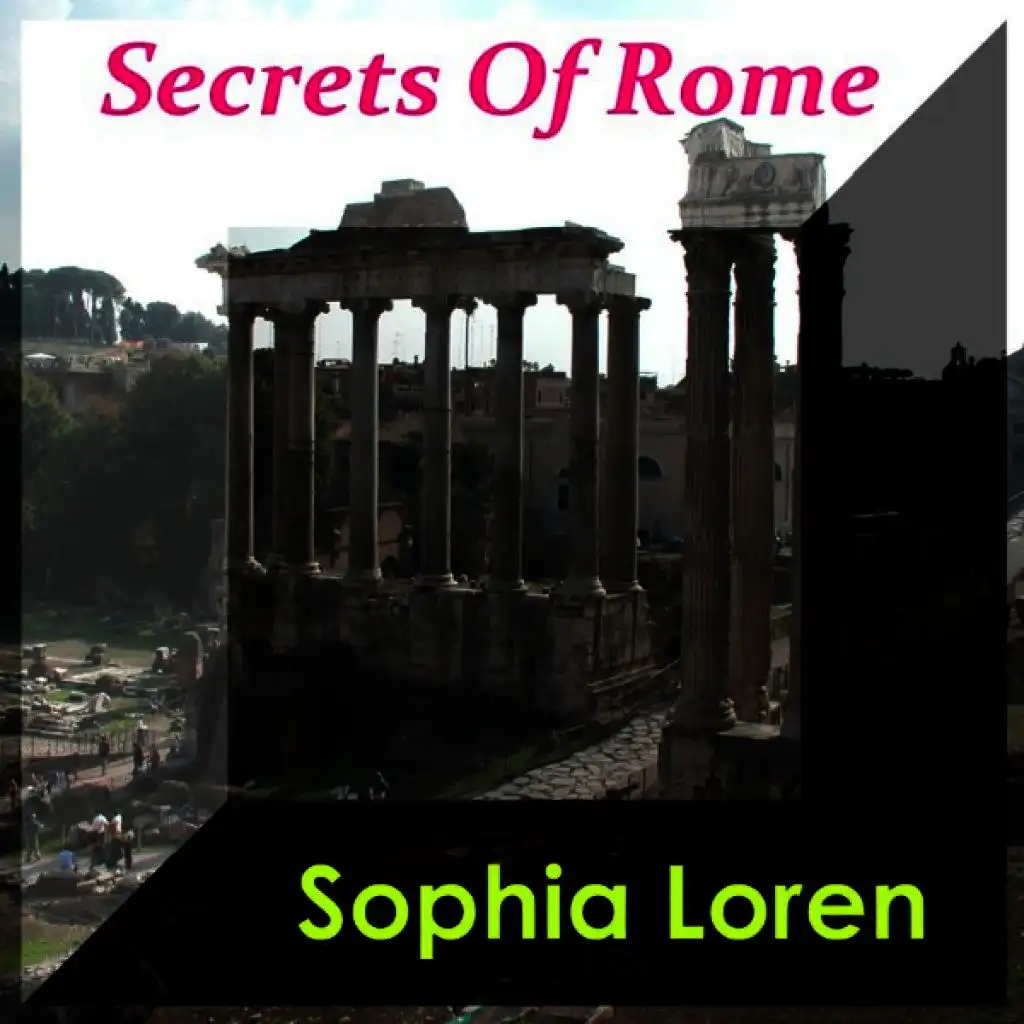 Secrets Of Rome (Sophia Loren In Rome)