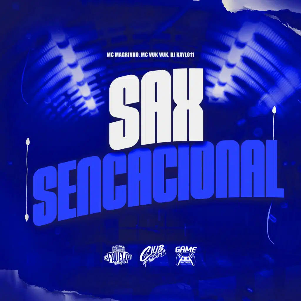 Sax Sensacional (feat. Club dos Mandela)