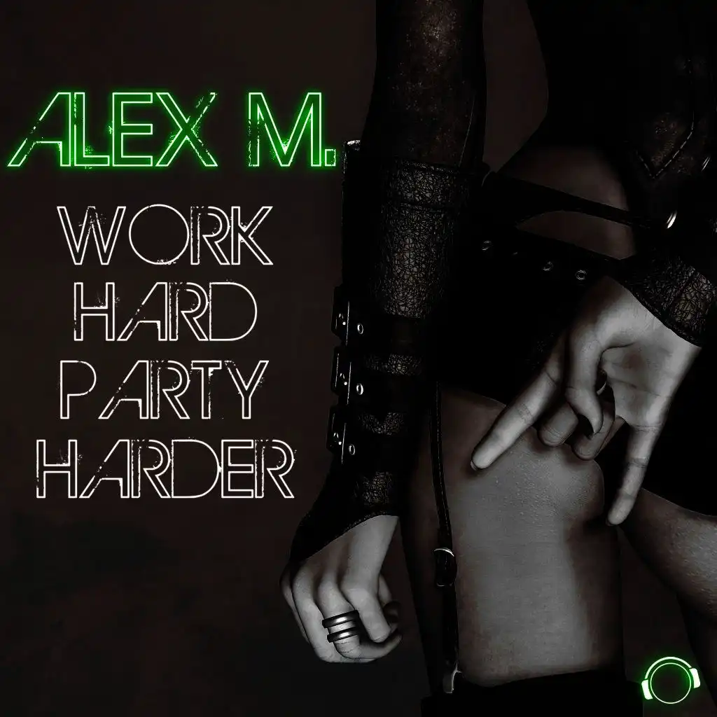 Work Hard Party Harder (Bakun Remix)