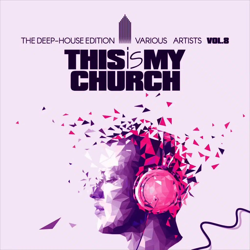 This Is My Church, Vol. 8 (The Deep-House Edition)