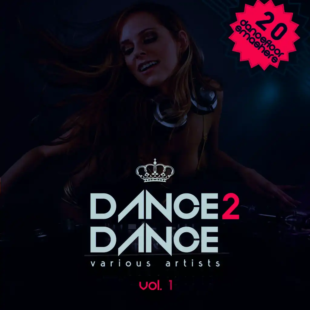 Dance 2 Dance, Vol. 1 (20 Dancefloor Smashers)
