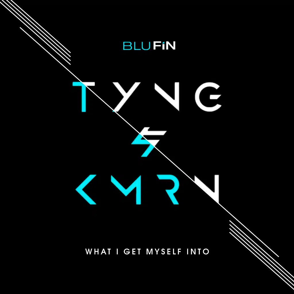 What I Get Myself Into