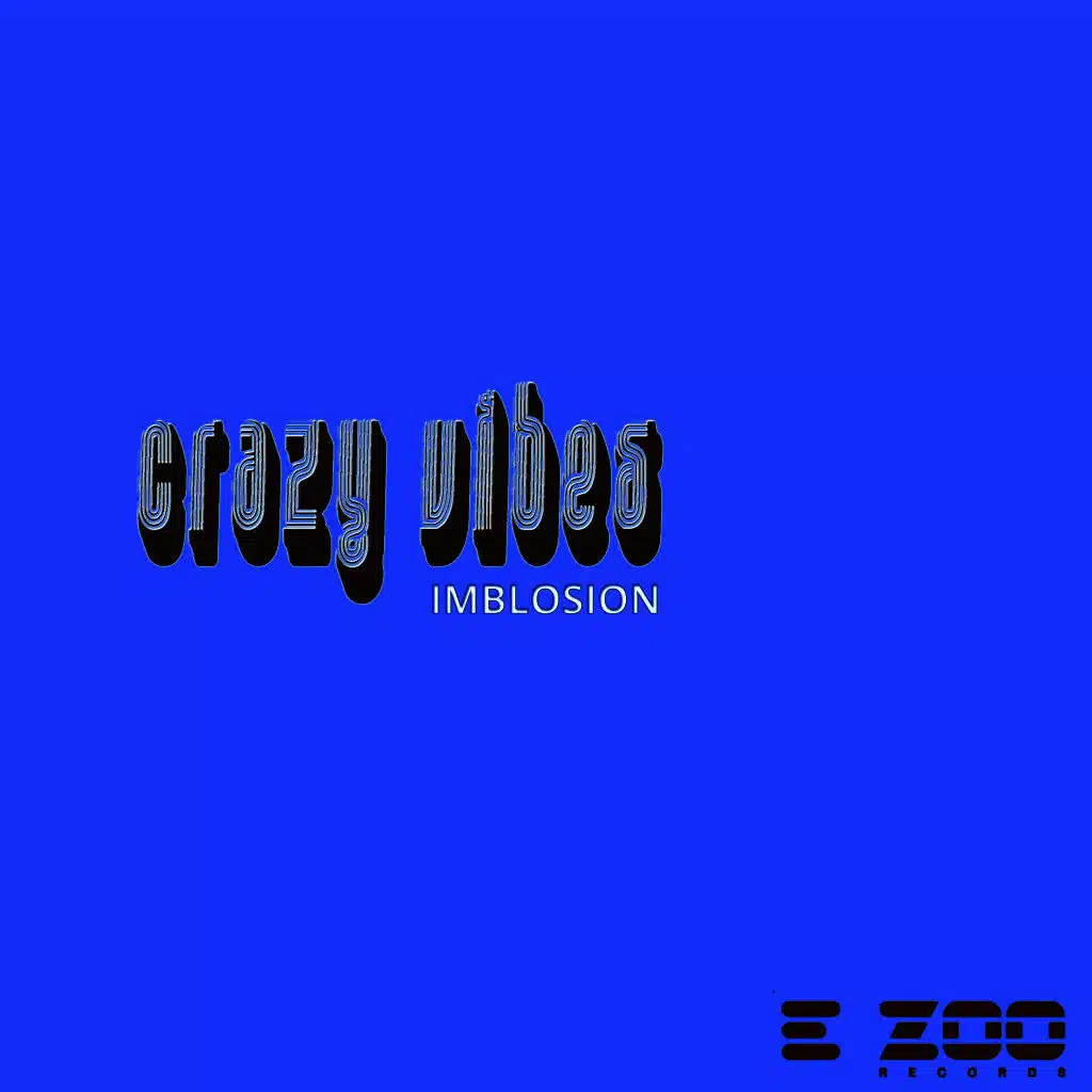 Crazy Vibes