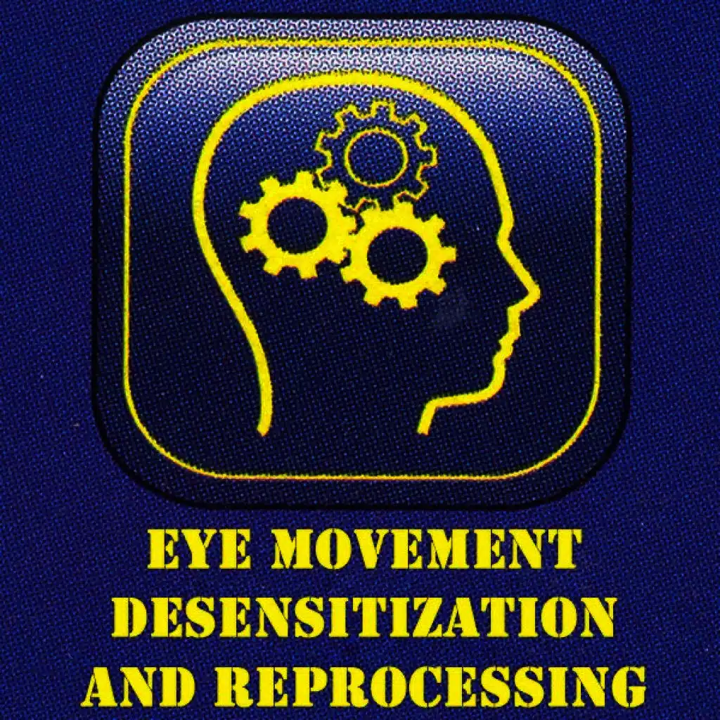 Eye Movement Desensitization and Reprocessing