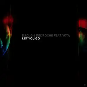 Let You Go (Radio Edit) [feat. Yota]