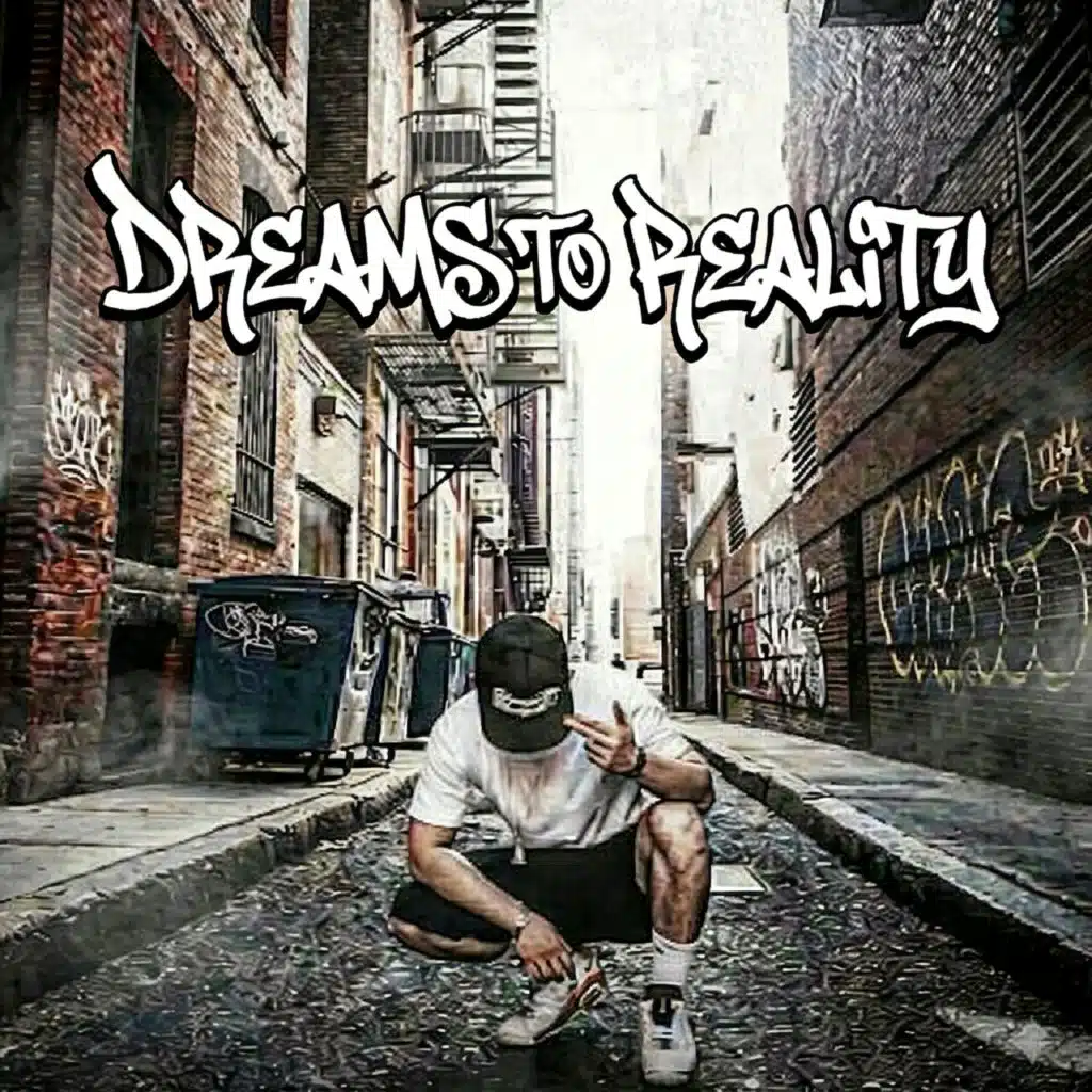DREAMS TO REALITY