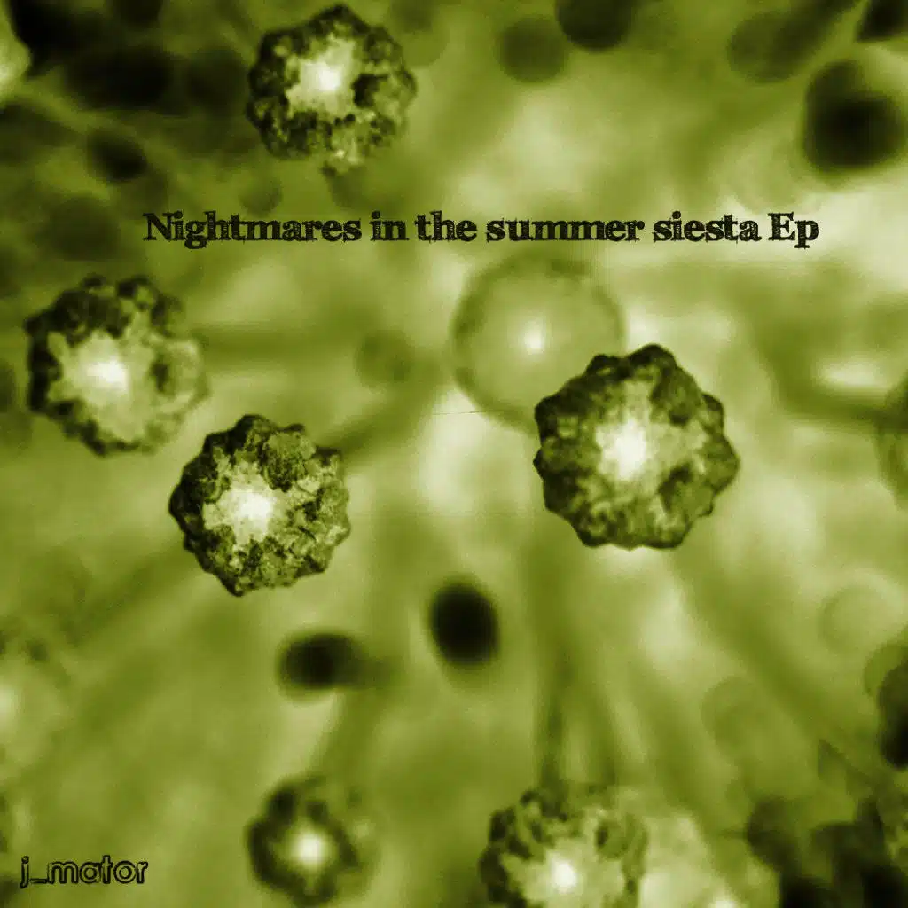 Nightmares in the summer siesta