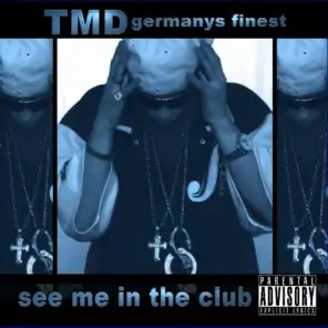 See Me in the Club - Tmd