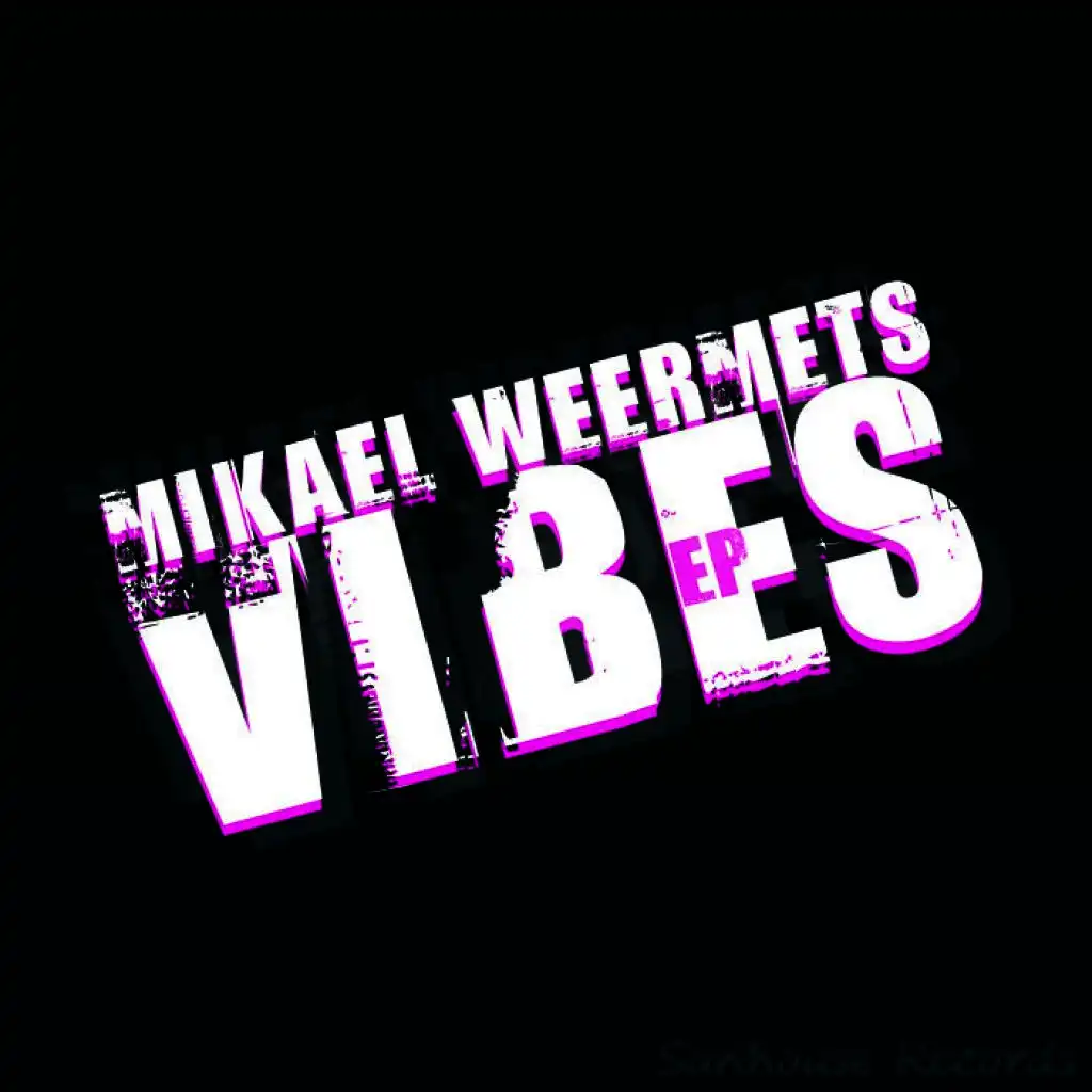 Vibes (Original Mix)