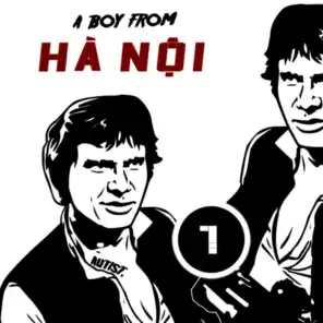 A Boy from Hanoi - Part 1