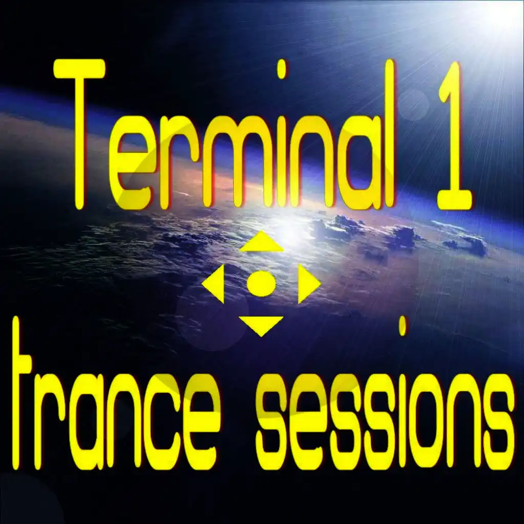 Terminal 1 Trance Sessions