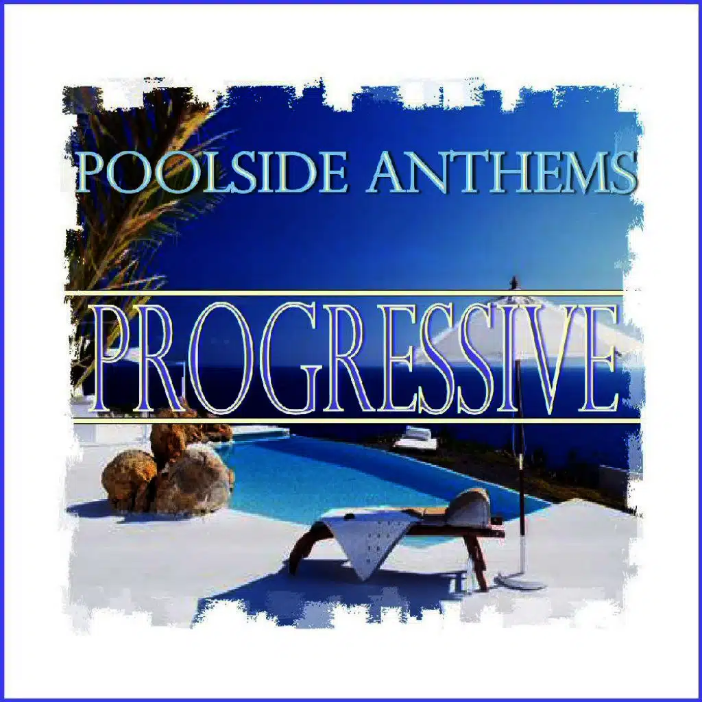 Poolside Anthems