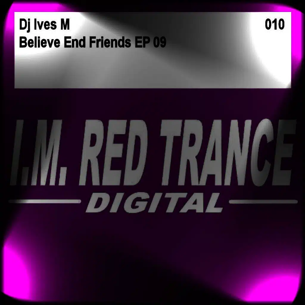 Believe and Friends EP 09