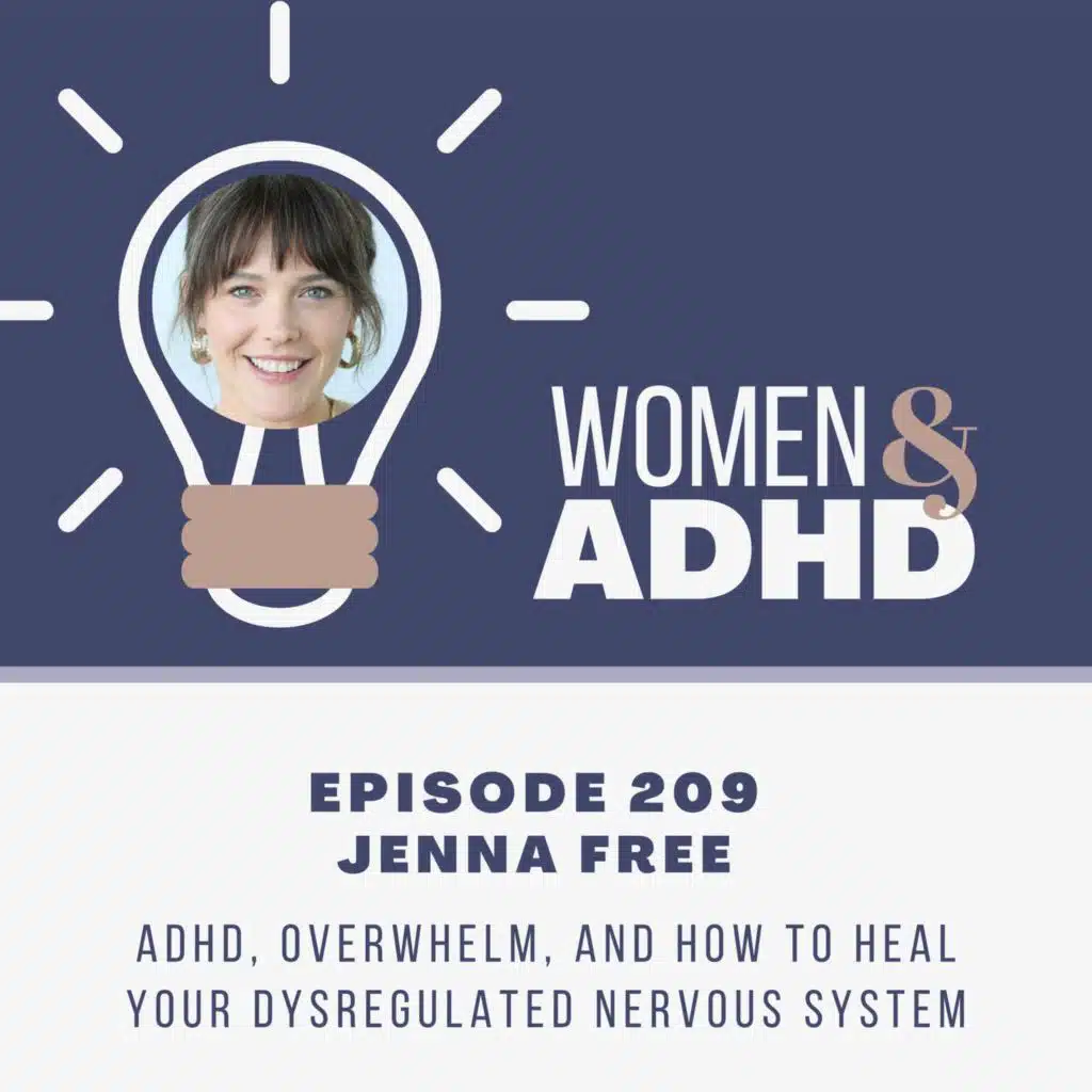 Jenna Free: ADHD, overwhelm, and how to heal your dysregulated nervous system