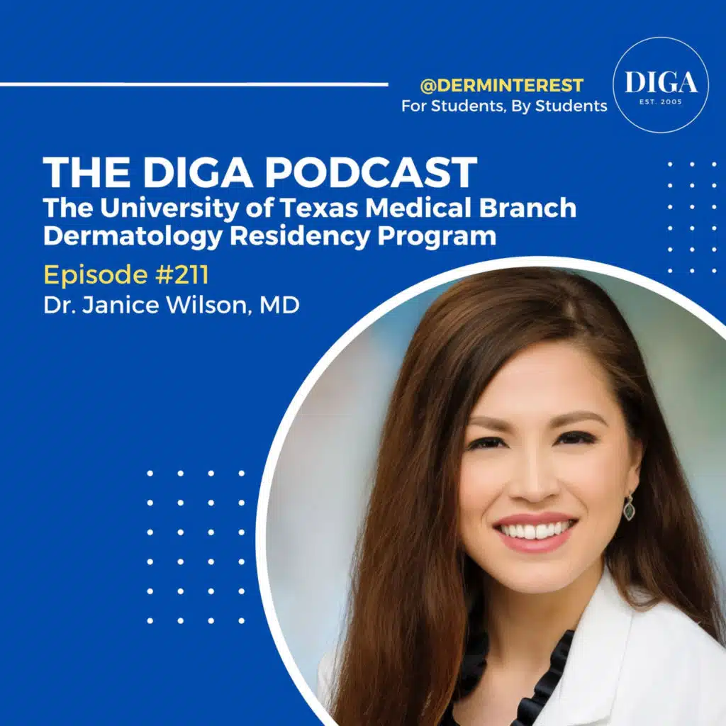 #211: University of Texas Medical Branch Dermatology Residency with Dr.Janice Wilson