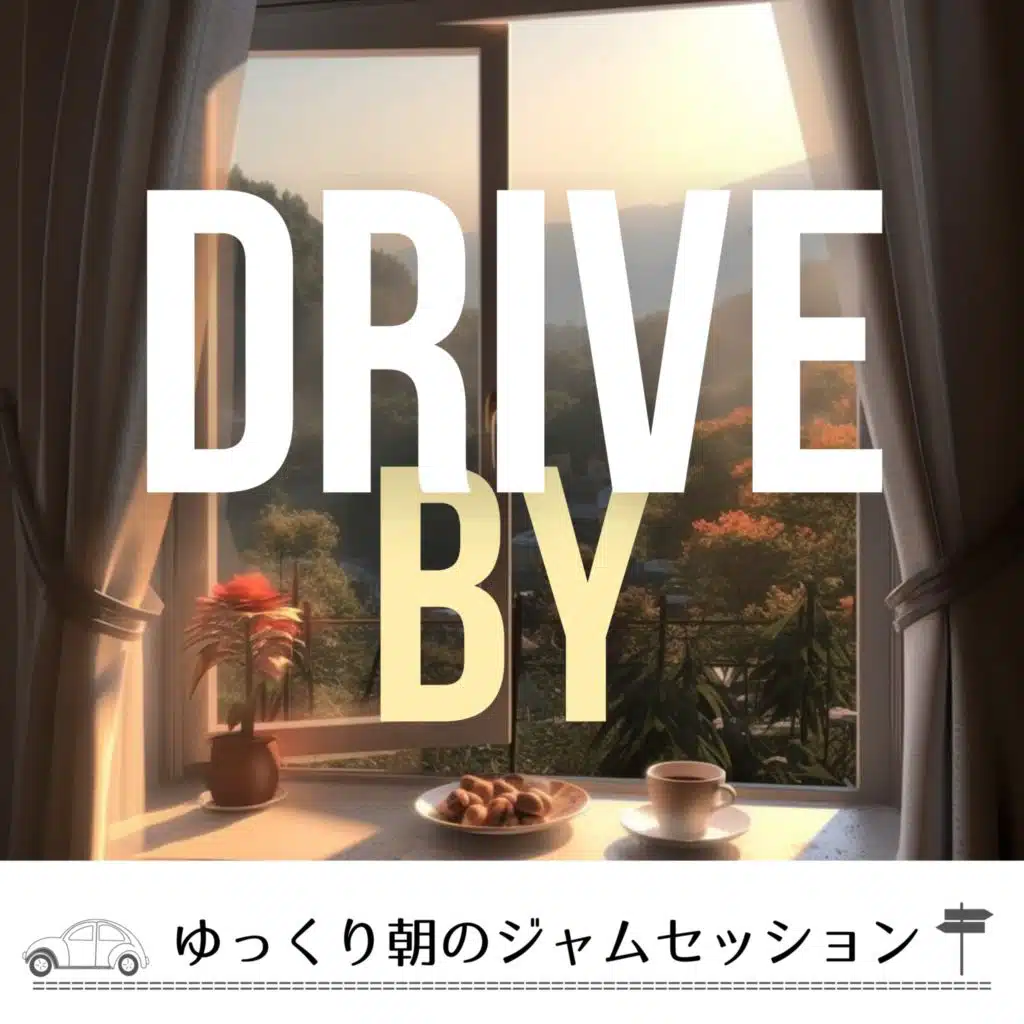 Drive By
