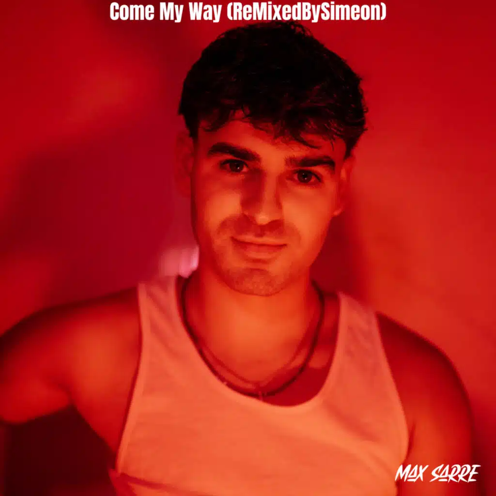 Come My Way (ReMixedBySimeon)