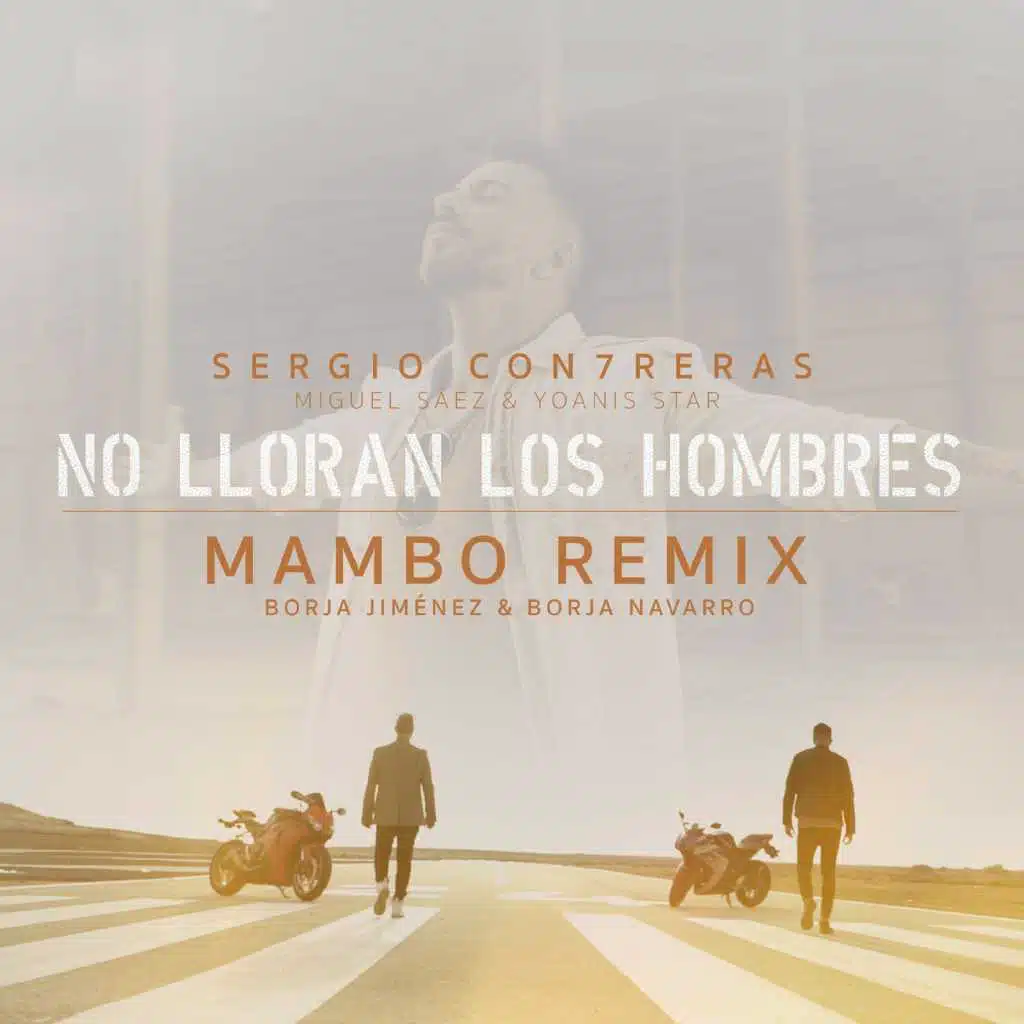 No lloran los hombres (feat. Miguel Sáez y Yoanis Star) [Borja Jiménez & Borja Navarro Mambo Remix]