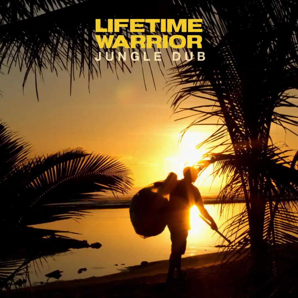 Lifetime Warrior (feat. Misael González & YEYO787) (Jungle DuB)