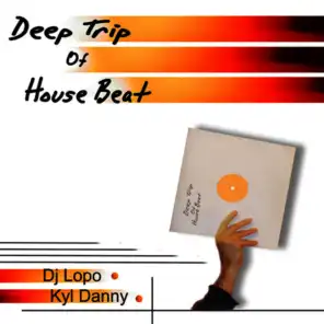 Deep Trip of House Beat