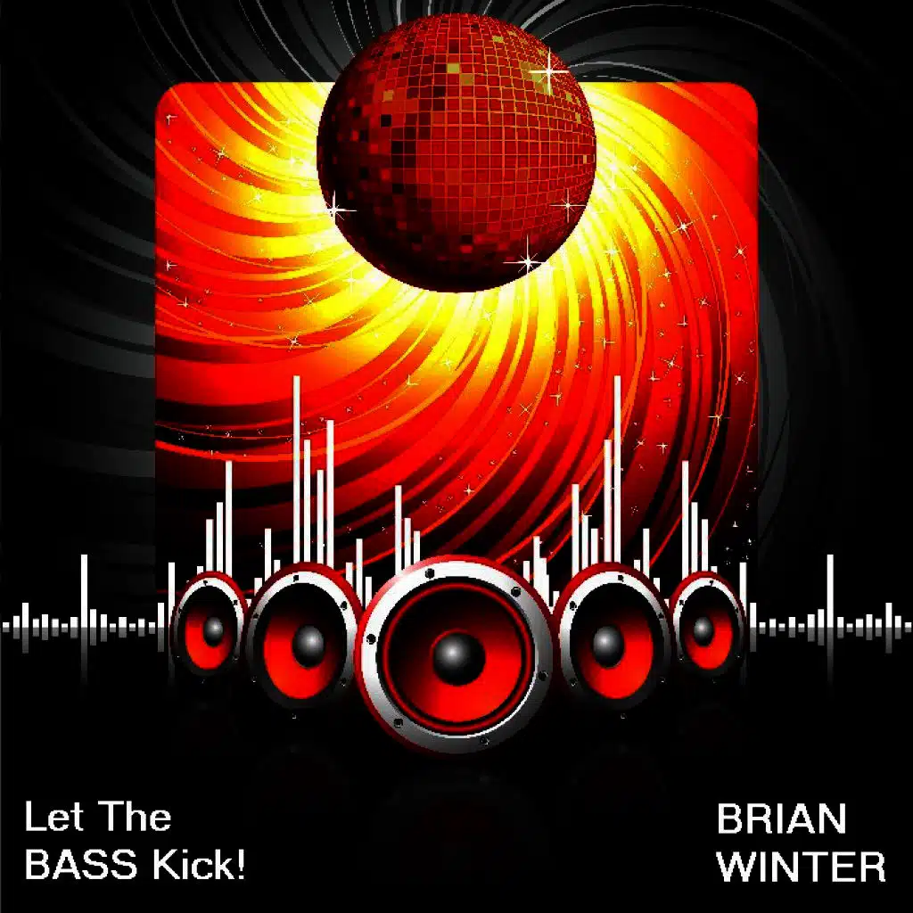 Let the Bass Kick!