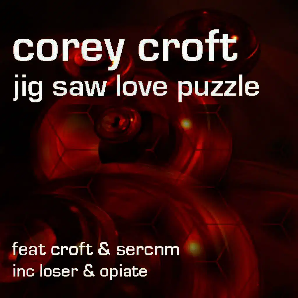 Jigsaw Love Puzzle Feat Corey Croft & Sercnm