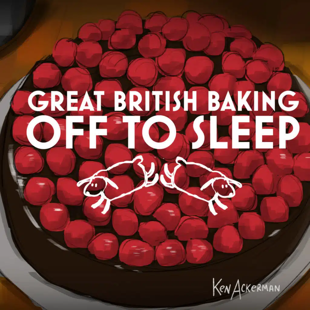 Patisserie | Great British Baking Off to Sleep S10/C7 Ep9