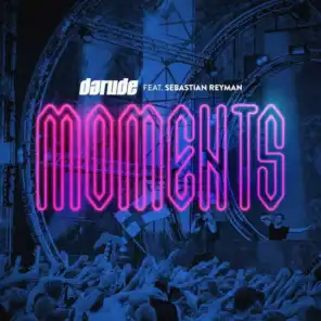Moments (feat. Sebastian Reyman) [Club Mix]