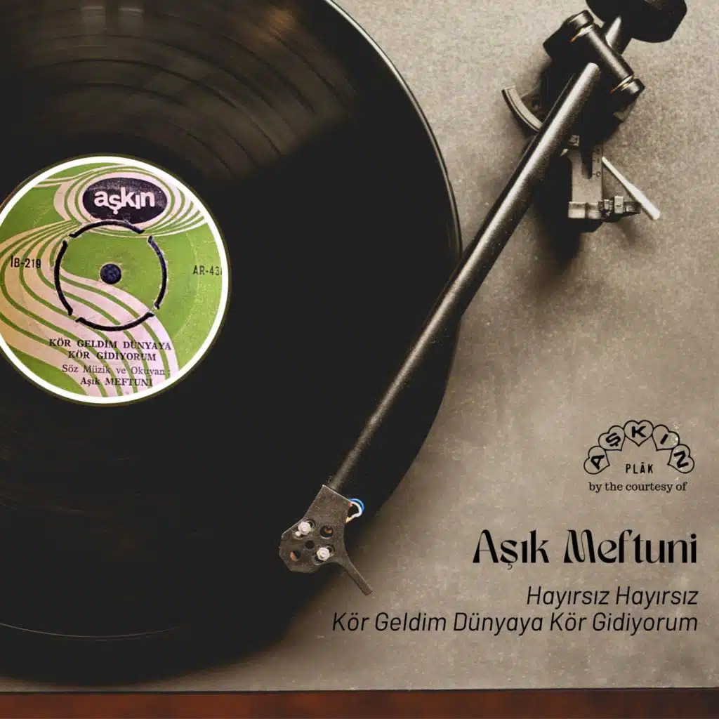 Kör Geldim Dünyaya Kör Gidiyorum / Hayırsız Hayırsız