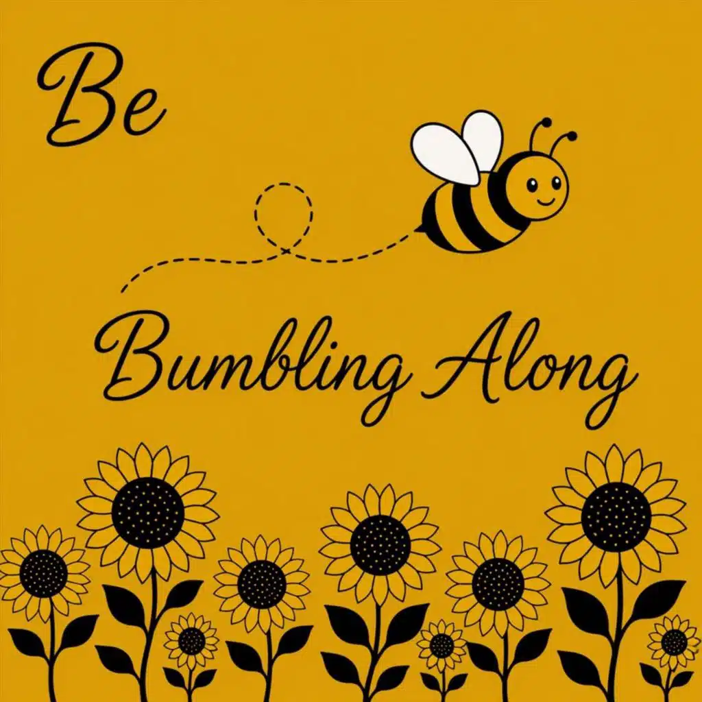 Bumbling Along