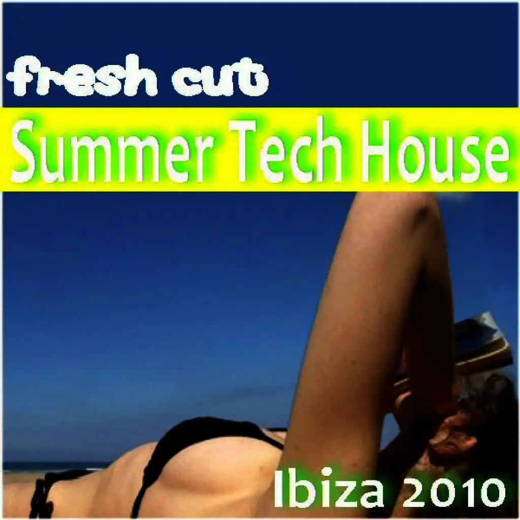 Fresh Cut Summer Tech House