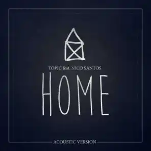 Home (feat. Nico Santos) [Acoustic Version]