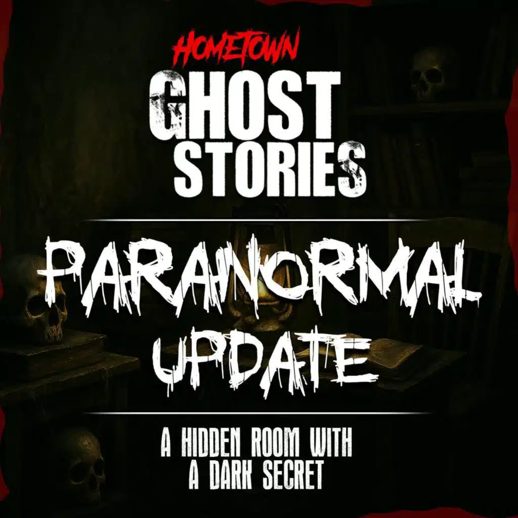 A Hidden Room With a Dark Secret | Paranormal Update