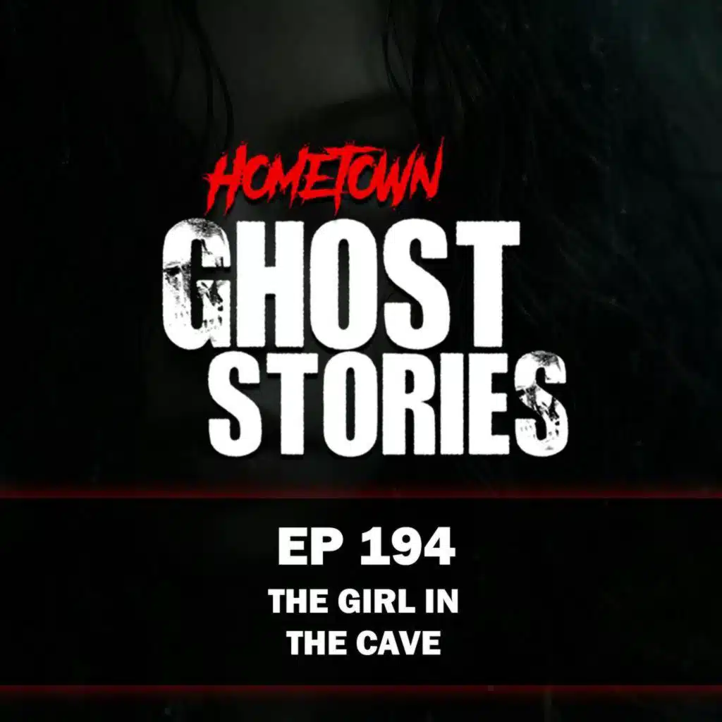 EP 194 - The Girl in the Cave | Hannibal, MO