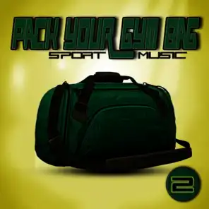 Pack Your Gym Bag: Sport Music 2