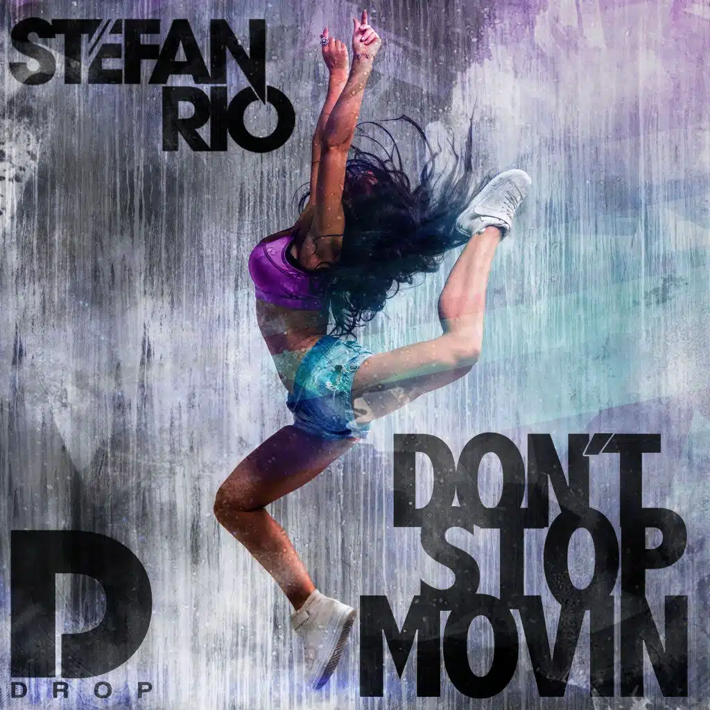Don't Stop Movin