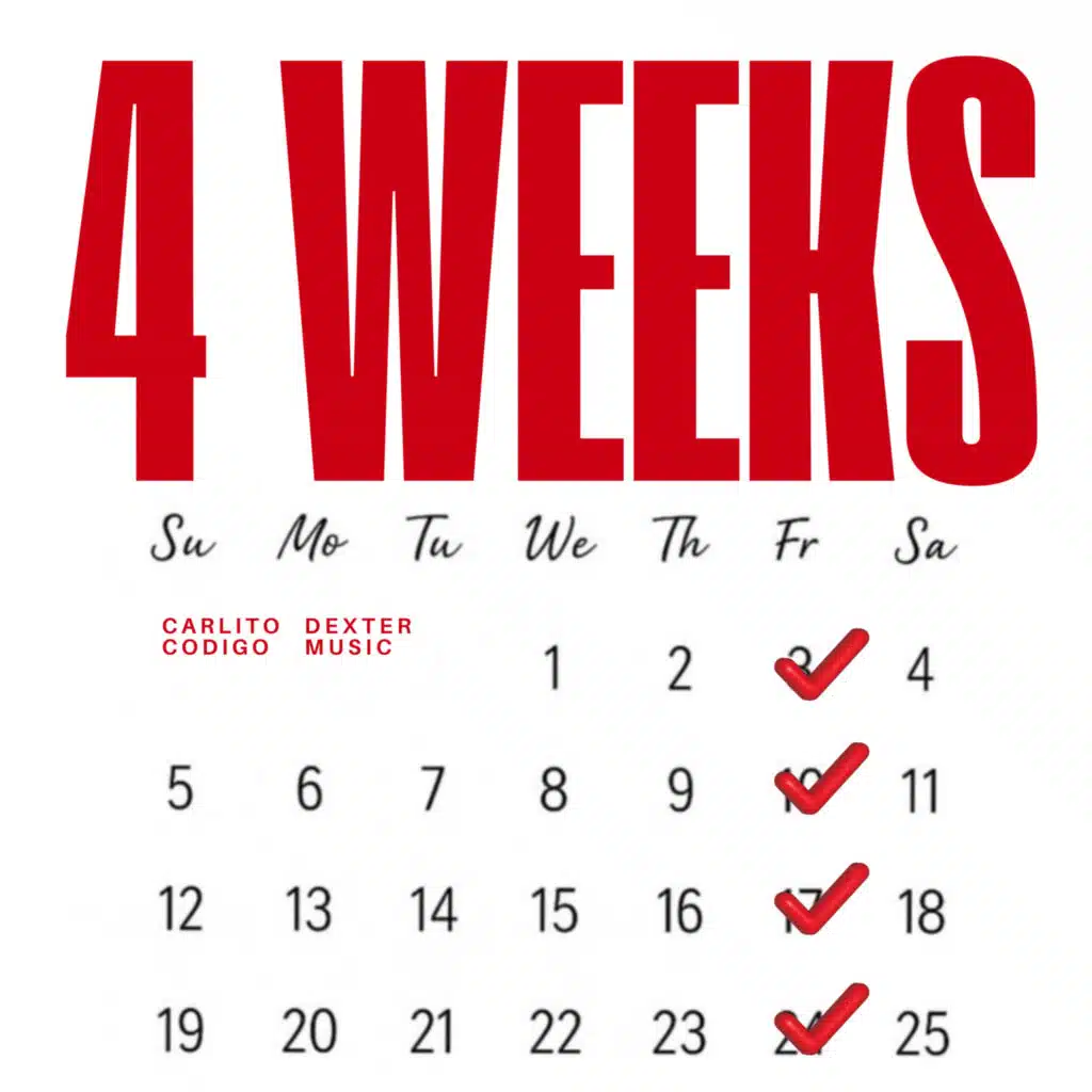 4 Weeks