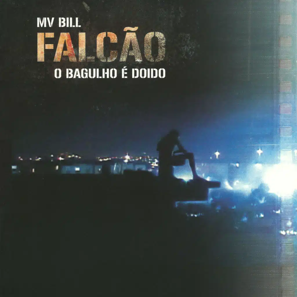 Falcão o Bagulho É Doido