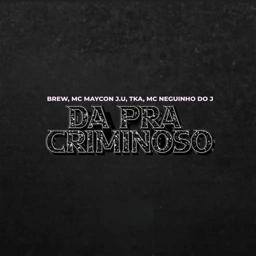 Dá Pra Criminoso