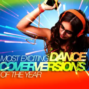 Most Exciting Dance Coverversions of the Year