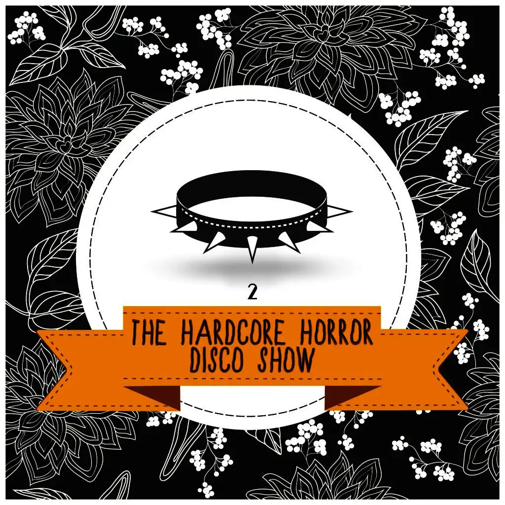 The Hardcore Horror Disco Show, Vol. 2