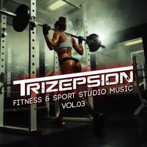 Trizepsion: Fitness & Sport Studio Music, Vol. 3