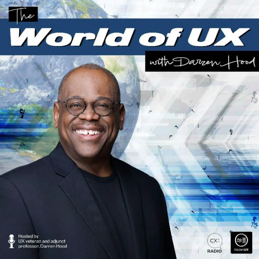 The World of UX, Episode 267: UX Pathways Interview with Darren Hood (from the Talk Circuit Series)