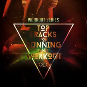 Workout Series: Top Tracks for Running and Workout, Vol. 02
