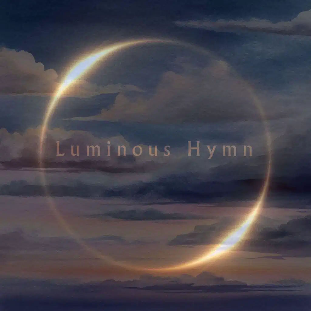 Luminous Hymn