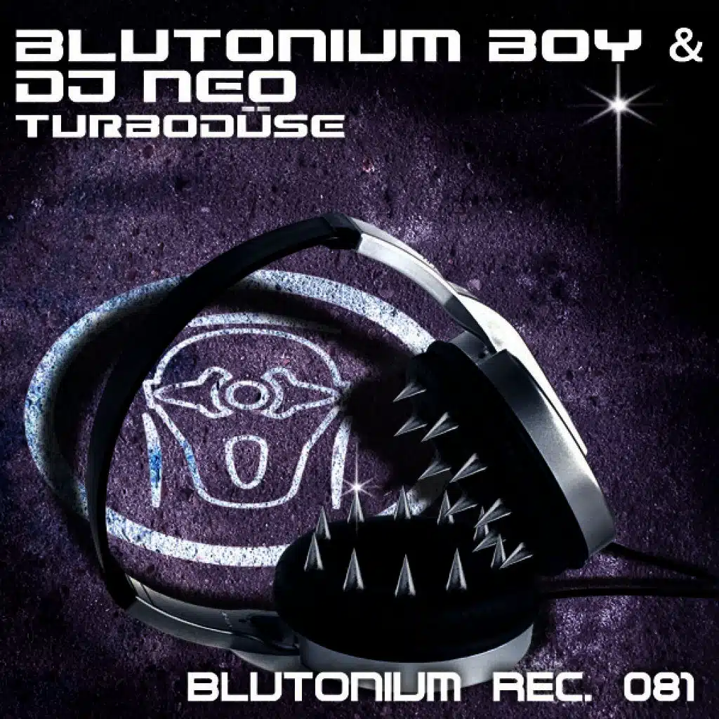 Blutonium Boy & DJ Neo